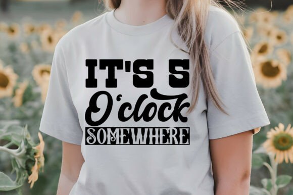 It's 5 O'Clock Somewhere SVG: A Versatile Design for Creative Workflows