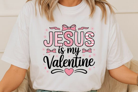 Jesus is My Valentine: A Unique Expression of Faith and Love