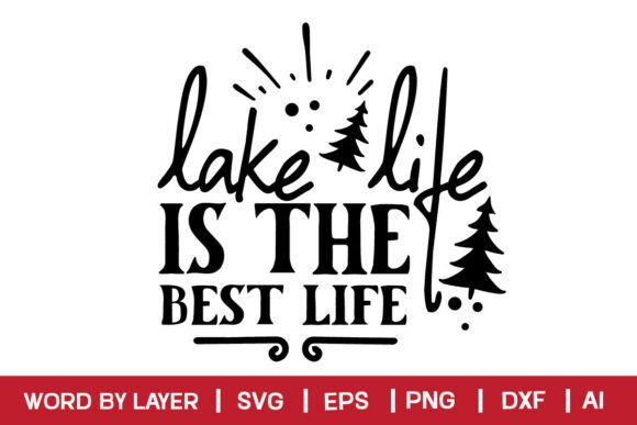 Lake Life is the Best Life