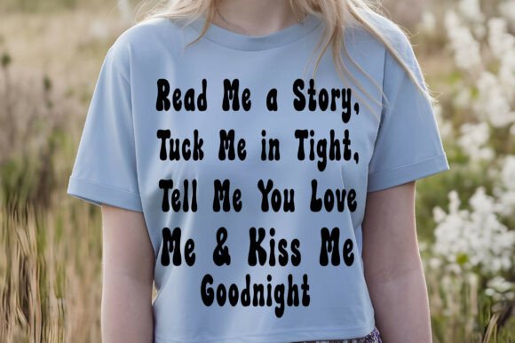 Read Me a Story, Tuck Me in Tight, Tell
