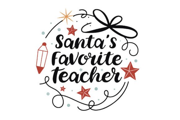 Santa’s Favorite Teacher Christmas PNG: A Creative Resource for All
